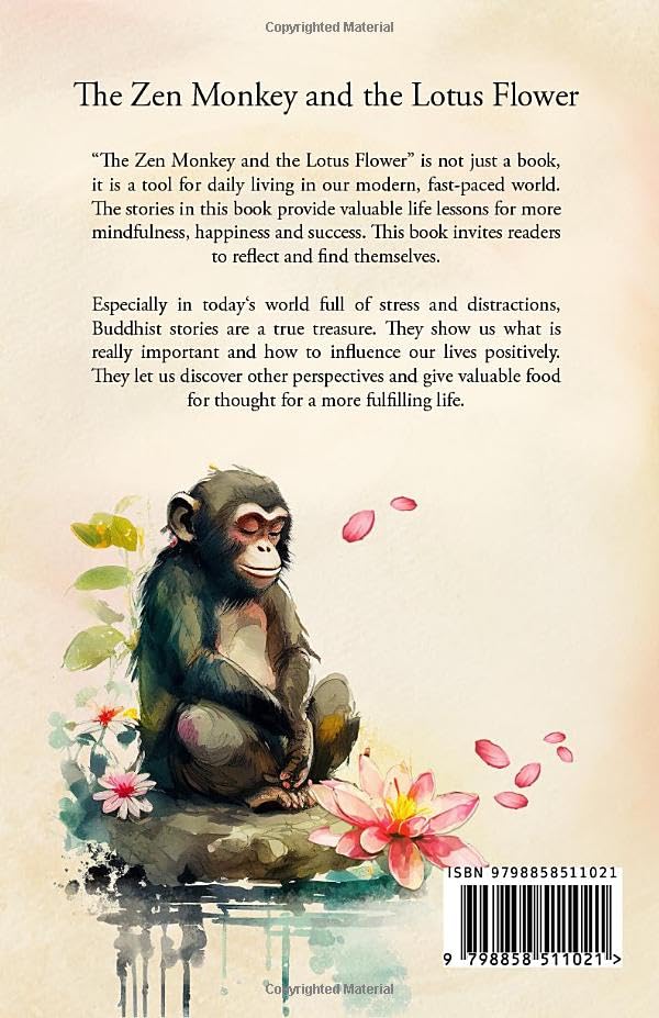 The Zen Monkey and the Lotus Flower - 52 Stories to Relieve Stress, Stop Negative Thoughts Book