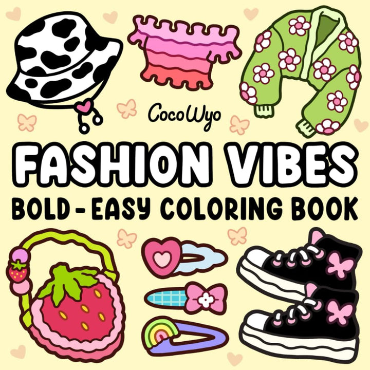 Fashion Vibes Coloring Book - Bold and Easy Designs (8.5 x 8.5 Inches)