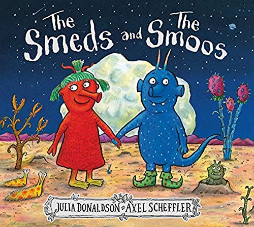 The Smeds and the Smoos - Julia Donaldson (Board Book, Illustrated Edition)