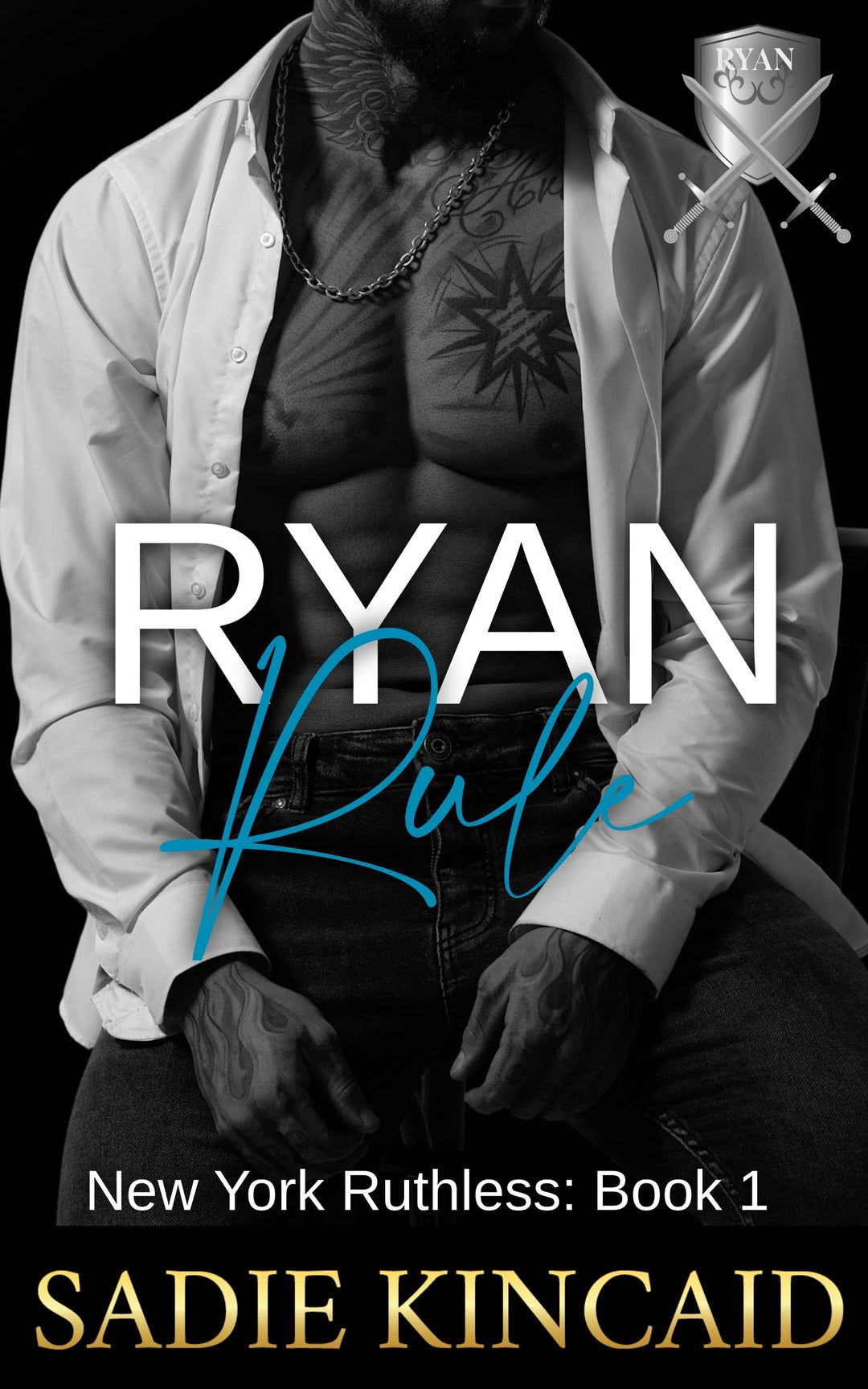 Ryan Rule: New York Ruthless Book 1 - Sadie Kincaid (Paperback, Special Edition)