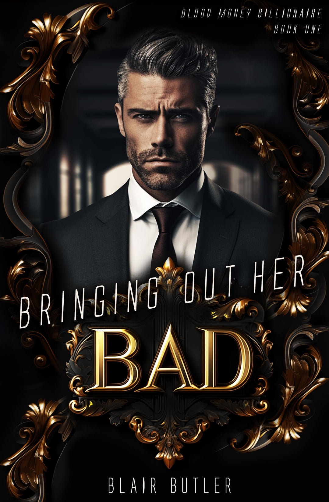 Bringing Out Her Bad: A Mafia Billionaire Romance (Blood Money Billionaire) by Fire Finch Press