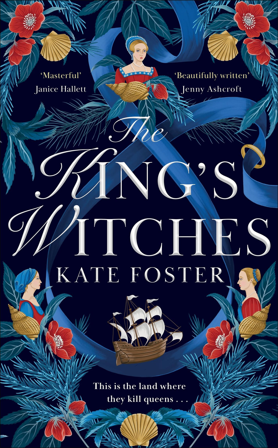 The King's Witches: A Historical Novel from the Women's Prize Longlist - Kate Foster (Paperback)