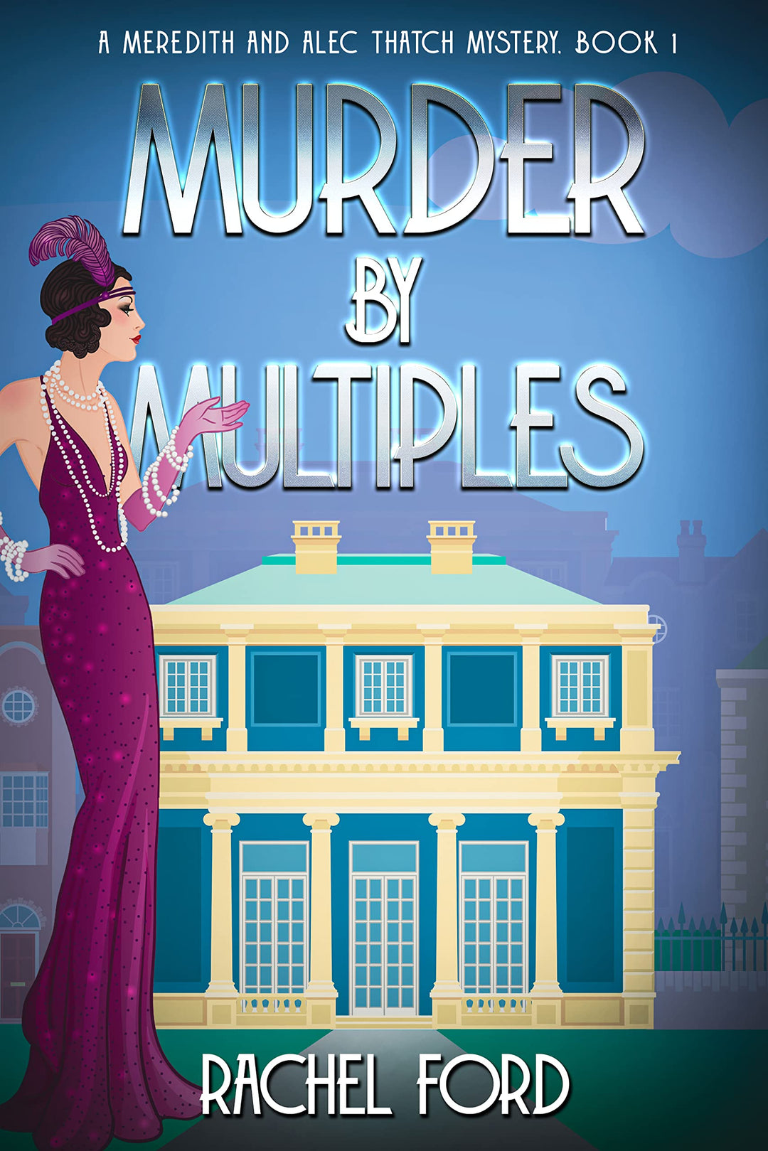 Murder By Multiples - Meredith and Alec Thatch Mystery Book 1 (Paperback)