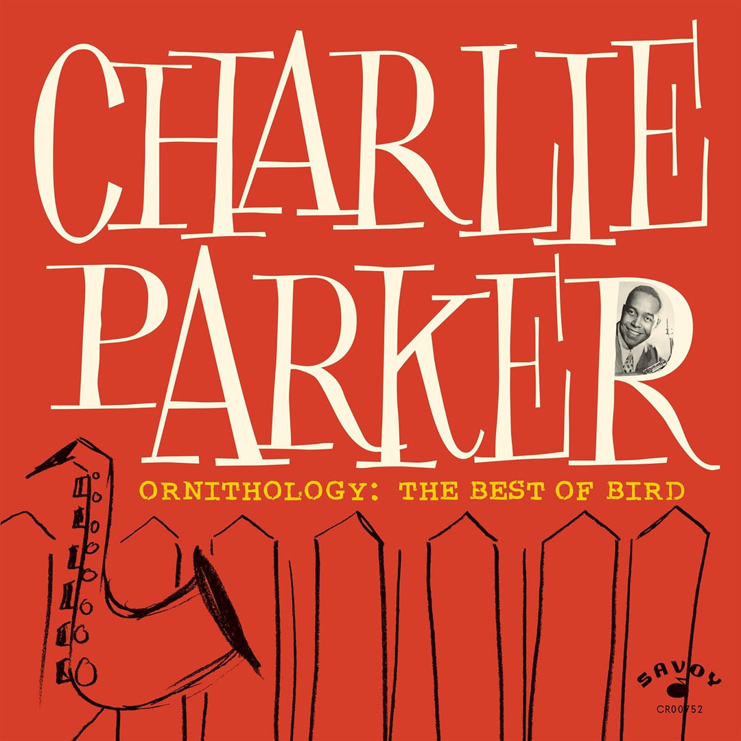 Charlie Parker - Ornithology: The Best Of Bird [Audio CD]