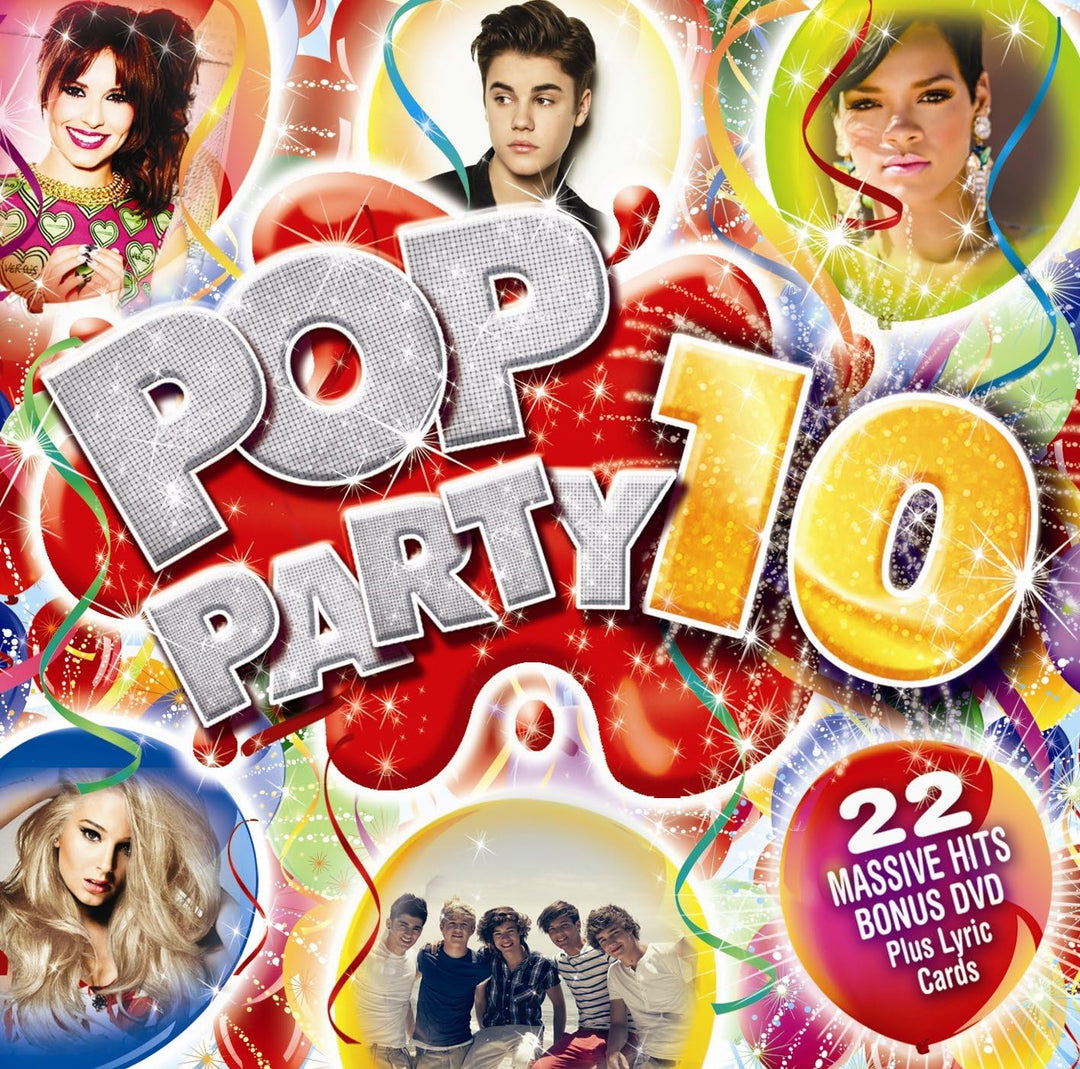 Pop Party 10 - Ultimate Pop Music Compilation Album for Party Lovers