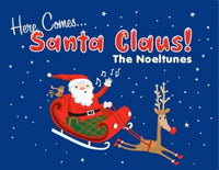 The Noeltunes – Here Comes Santa Claus [Audio-CD]