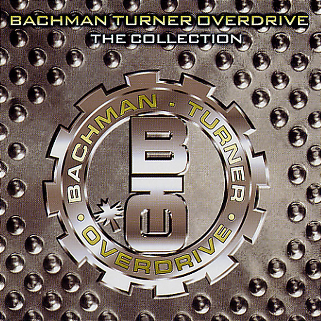 Bachman Turner Overdrive – The Collection [Audio-CD]