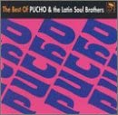 Pucho &amp; His Latin Soul Brother – The Best Of Pucho [Audio CD]