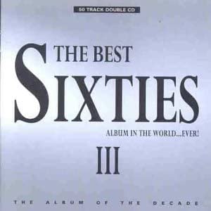 Das beste Sixties-Album der Welt ... aller Zeiten! III [Audio-CD]