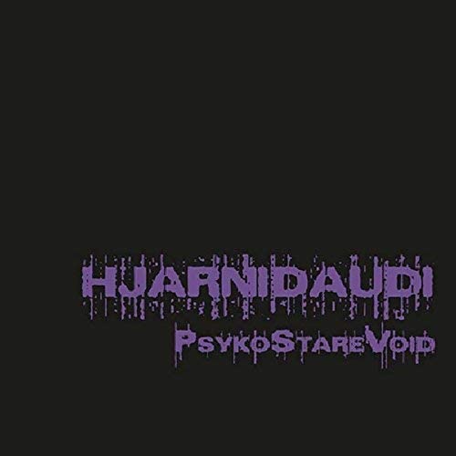 Hjarnidaudi – Psykostarevoid [VINYL]