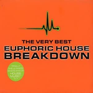 Breakdown – das allerbeste Euphoric House [Audio-CD]