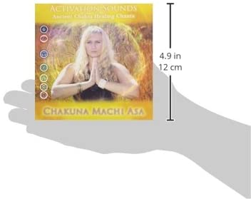 Chakuna Machi Asa – Aktivierungsgeräusche: Alte Chakra-Heilungsgesänge [Audio-CD]