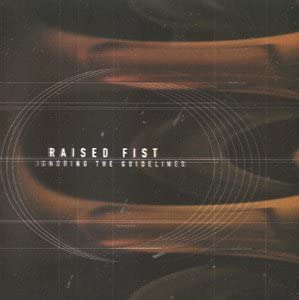 Raised Fist – Ignoring The Guidelines [Audio-CD]