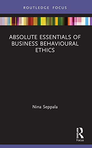 Absolute Essentials of Business Behavioral Ethics (Absolute Essentials of Busin [Paperback]