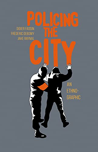 Policing the City: An Ethno-graphic [Hardcover ]