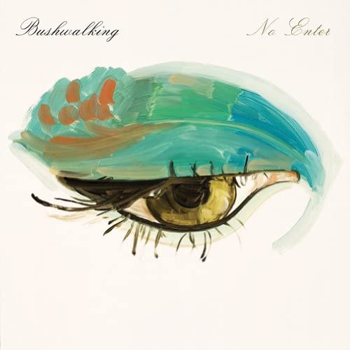 Bushwalking – No Enter [Vinyl]