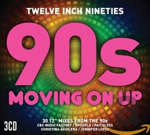 Twelve Inch Nineties: Moving On Up [Audio-CD]