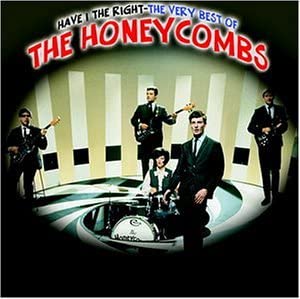 Have I The Right: The Very Best Of The Honeycombs - Honeycombs [Audio-CD]
