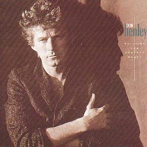 Don Henley – Building The Perfect Beast [Audio-CD]