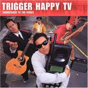 Trigger Happy TV: Soundtrack zur Serie [Audio-CD]