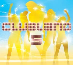 Clubland 5 [Audio-CD]