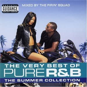 Das Allerbeste aus reinem R&amp;B: die Sommerkollektion/Mixed By the Firin' Squad [Audio-CD]