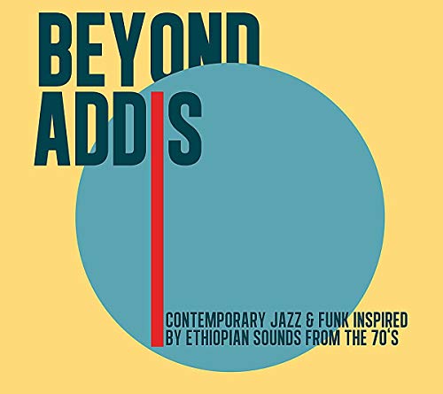 Beyond Addis - Contemporary Jazz and Funk Inspired B [VINYL]