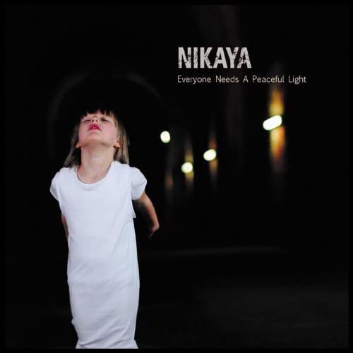 Nikaya – Jeder braucht ein friedliches Licht [Audio-CD]