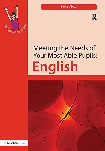 Meeting the Needs of Your Most Able Pupils: English (The Gifted and Talented Ser [Hardcover ]