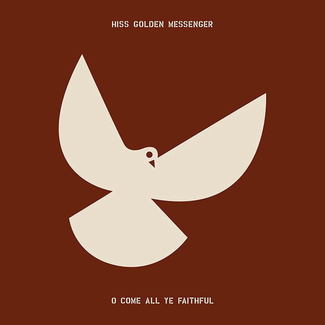 Hiss Golden Messenger – O Come All Ye Faithful [Audio-CD]