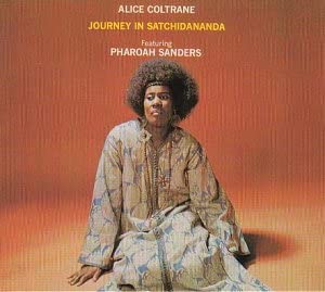 Alice Coltrane - Journey in Satchidananda [Audio CD]