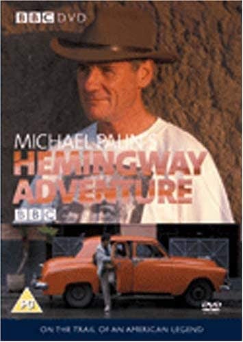 Michael Palin's Hemingway Adventure