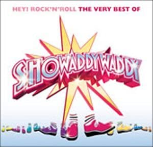 Hey! Rock 'n' Roll: Das Allerbeste von Showaddywaddy [Audio-CD]