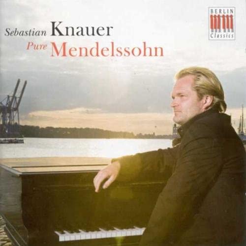 Pure Mendelssohn (Werke für Klavier) [Audio CD]