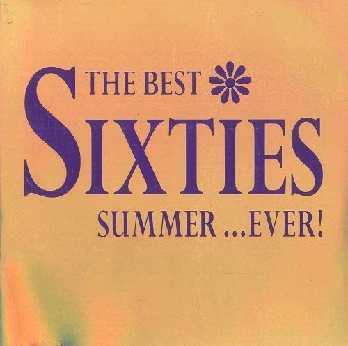 Der beste Sixties-Sommer ... aller Zeiten! [Audio-CD]