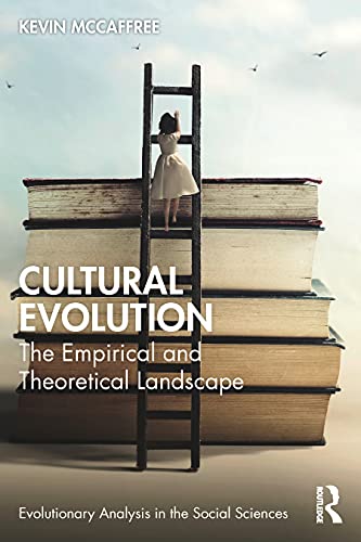 Kevin McCaffree – Cultural Evolution: The Empirical and Theoretical Landscape (Evolutionary Analys [Paperback]