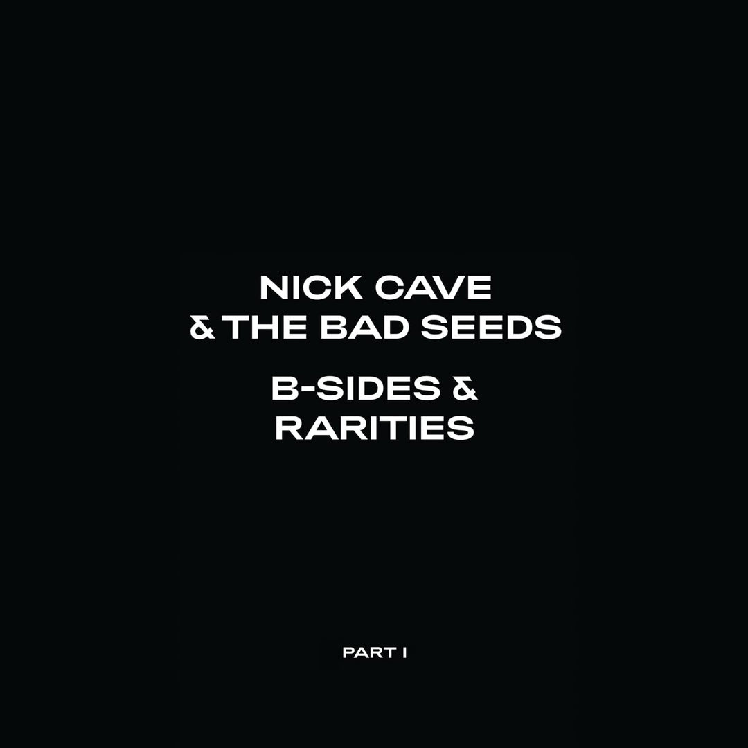 Nick Cave &amp; The Bad Seeds – B-Sides &amp; Rarities: Teil I [Audio-CD]