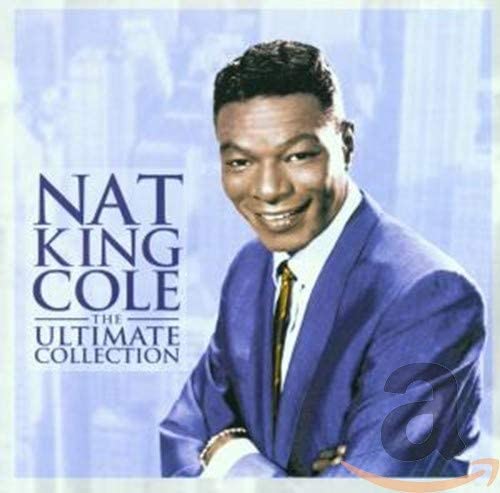 Nat King Cole – Nat King Cole – The Ultimate Collection [Audio-CD]