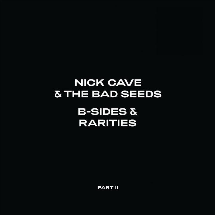 Nick Cave &amp; The Bad Seeds – B-Seiten &amp; Raritäten: Teil II [Audio-CD]