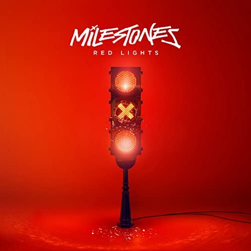 Milestones - Red Lights