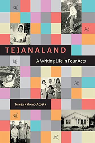 Tejanaland: A Writing Life in Four Acts (Women in Texas History Series, gesponsert [Gebundene Ausgabe]