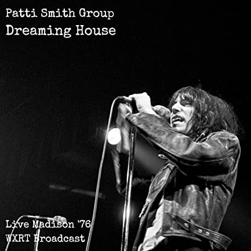 Patti Smith Group – Dreaming House Live Madison '76 [Audio-CD]