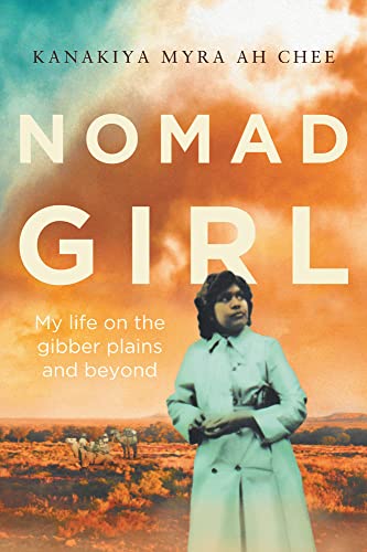 Nomad Girl: Mein Leben auf den Gibber-Ebenen und darüber hinaus [Taschenbuch]