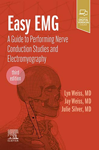 Easy EMG: Ein Leitfaden zur Durchführung von Nervenleitungsstudien und Elektromyographie [Taschenbuch]