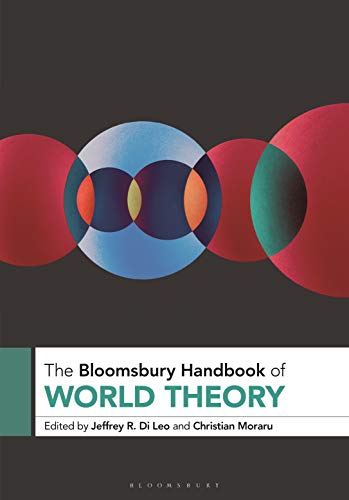 Das Bloomsbury Handbook of World Theory (Bloomsbury Handbooks)