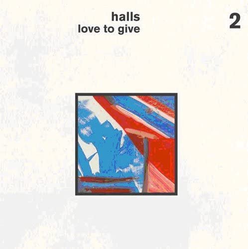 Halls – Love to Give [Vinyl]