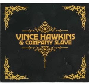 Vince Hawkins &amp; Company Slave [Audio-CD]