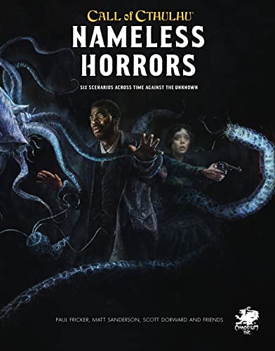 Nameless Horrors Six Scenarios Across Time Against The Unknown