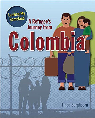 Barghoorn Linda - A Refugee's Journey From Colombia (Leaving My Homeland) [Paperback]