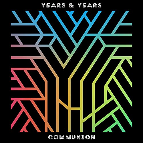 Communion (Deluxe Edition) - Years & Years  [Audio CD]